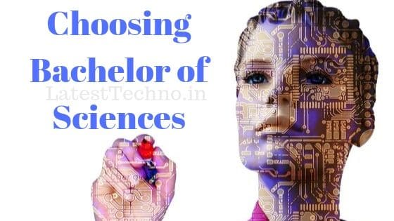 Choosing Bachelor of Sciences