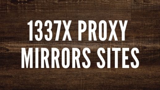 1337x Proxy Mirrors 100% Working 1337x Proxy List
