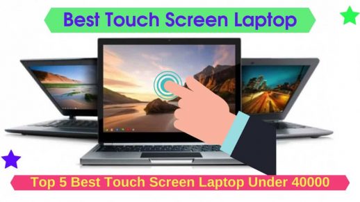 Top 5 Best Touch Screen Laptop Under 40000