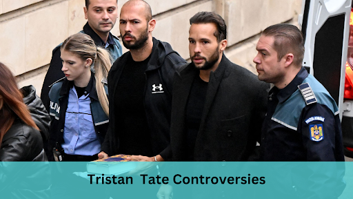Tristan Tate Controversies