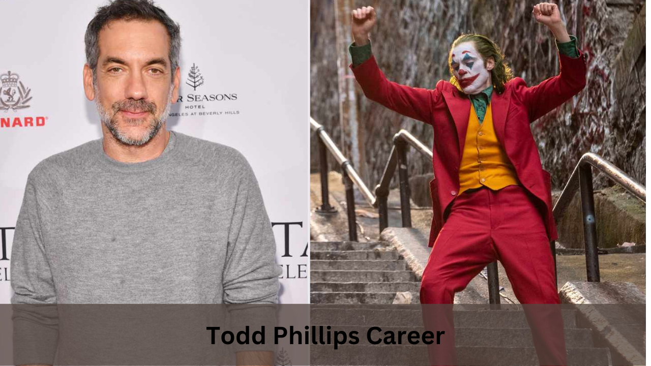 Todd Phillips Career